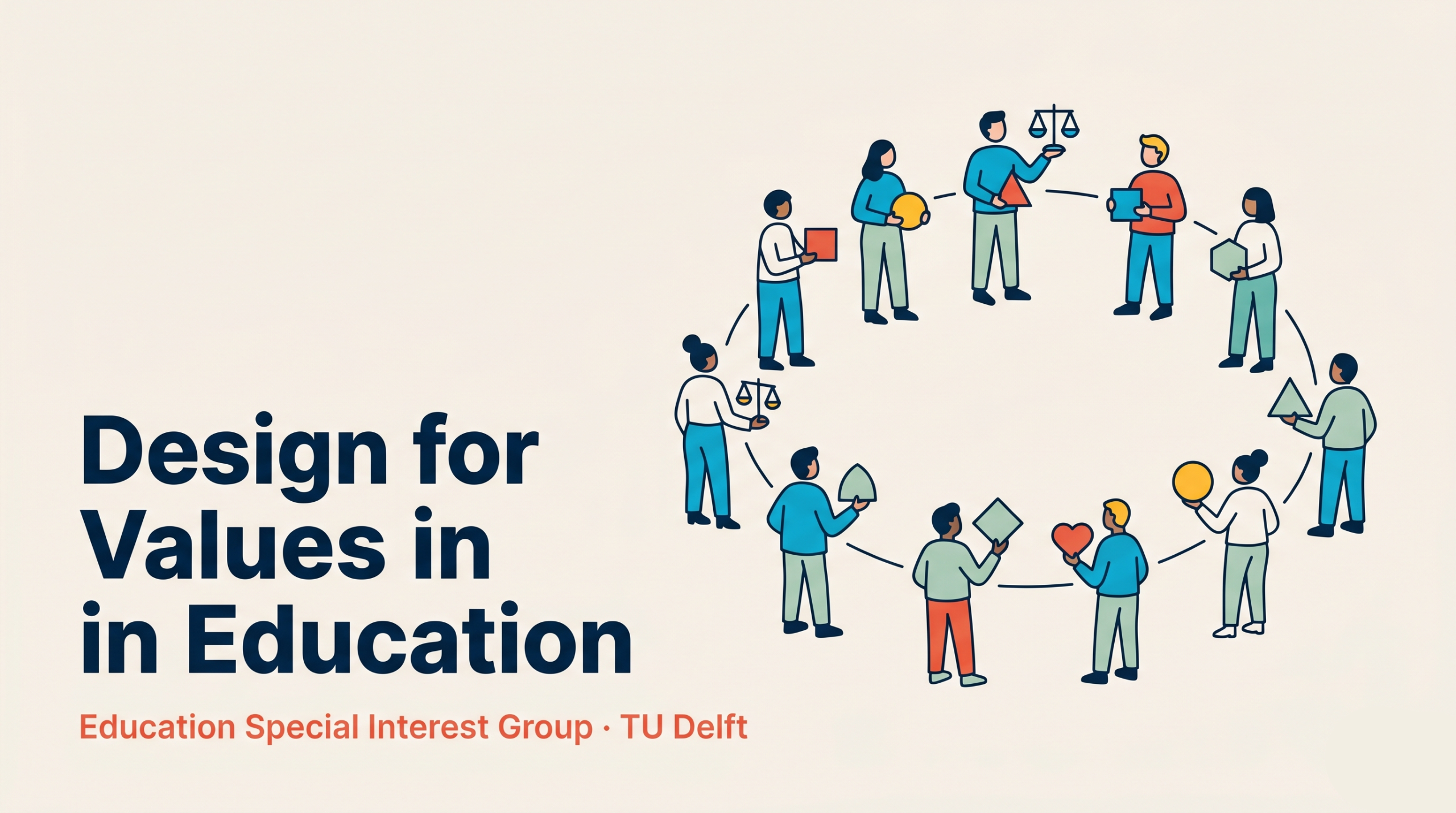 Education Special Interest Group: Design for Values in Education at TU Delft