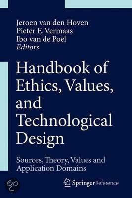 Handbook of Ethics, Values and Technological Design